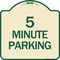 Signmission Designer Series 5 Minute Parking, Tan & Green Heavy-Gauge Aluminum Sign, 18" x 18", TG-1818-24415 A-DES-TG-1818-24415 - alternate 1